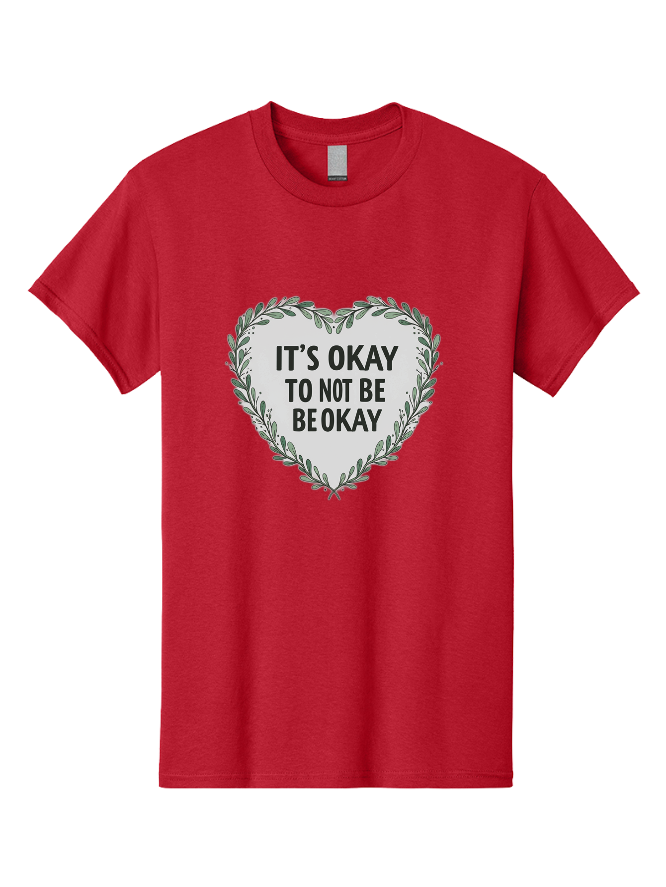 It-S-Okay-To-Not-Be-Okay-2 Men'S Graphic Tee, 100% Cotton, Comfortable Casual Summer Wear, Machine Washable, Mental Health Awareness, Inspirational Quotes, Heart Shape, Floral Wreath, Motivational Messages, Self Care, Emotional Support, Bae051