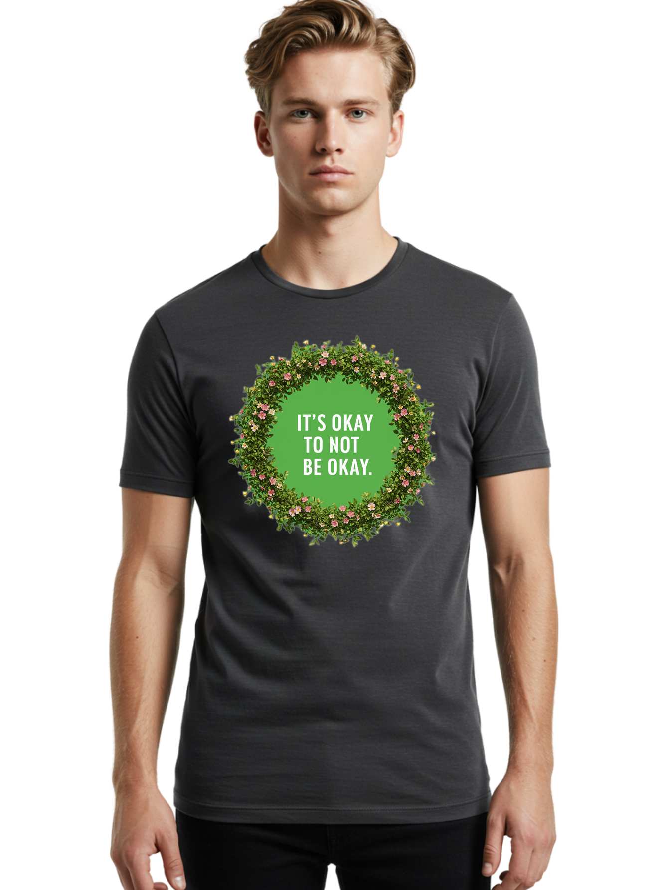 It-S-Okay-To-Not-Be-Okay-4 Men'S Graphic Tee, 100% Cotton, Comfortable Casual Summer Wear, Machine Washable, Mental Health Awareness, Positive Affirmation, Self Care, Emotional Support, Floral Wreath, Motivational Quote, Wellness, Self Love, Bae053