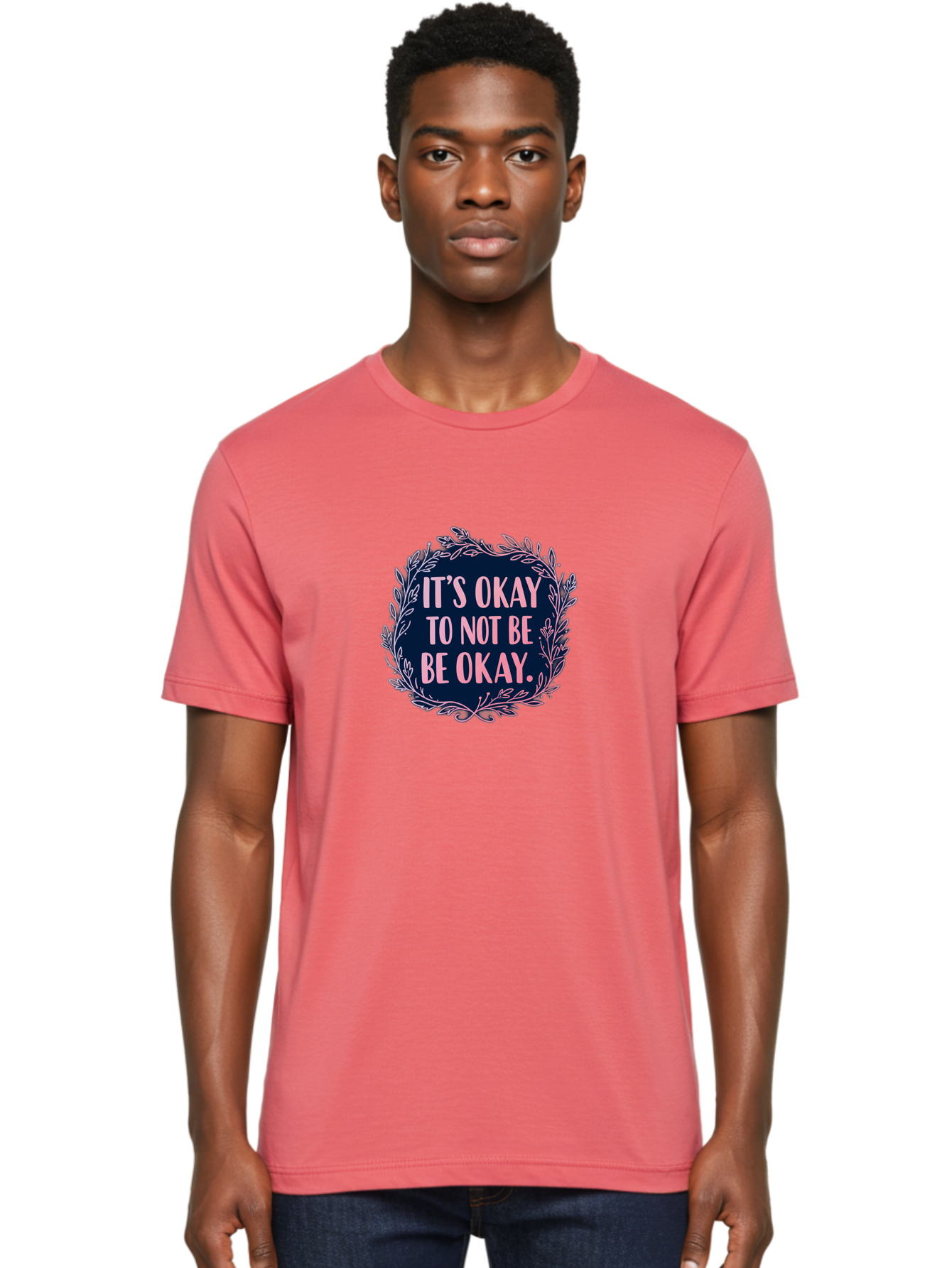 It-S-Okay-To-Not-Be-Okay Men'S Graphic Tee, 100% Cotton, Comfortable Casual Summer Wear, Machine Washable, Mental Health Awareness, Motivational Quote, Self Care, Positive Affirmation, Emotional Wellness, Inspirational Message, Pink Font, Bae055
