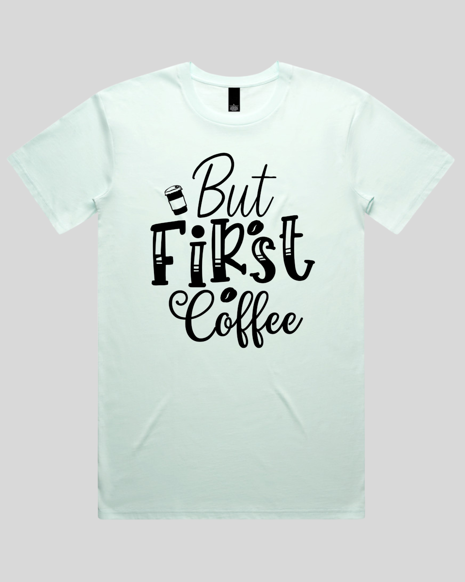 But First Coffee Men's T-Shirt