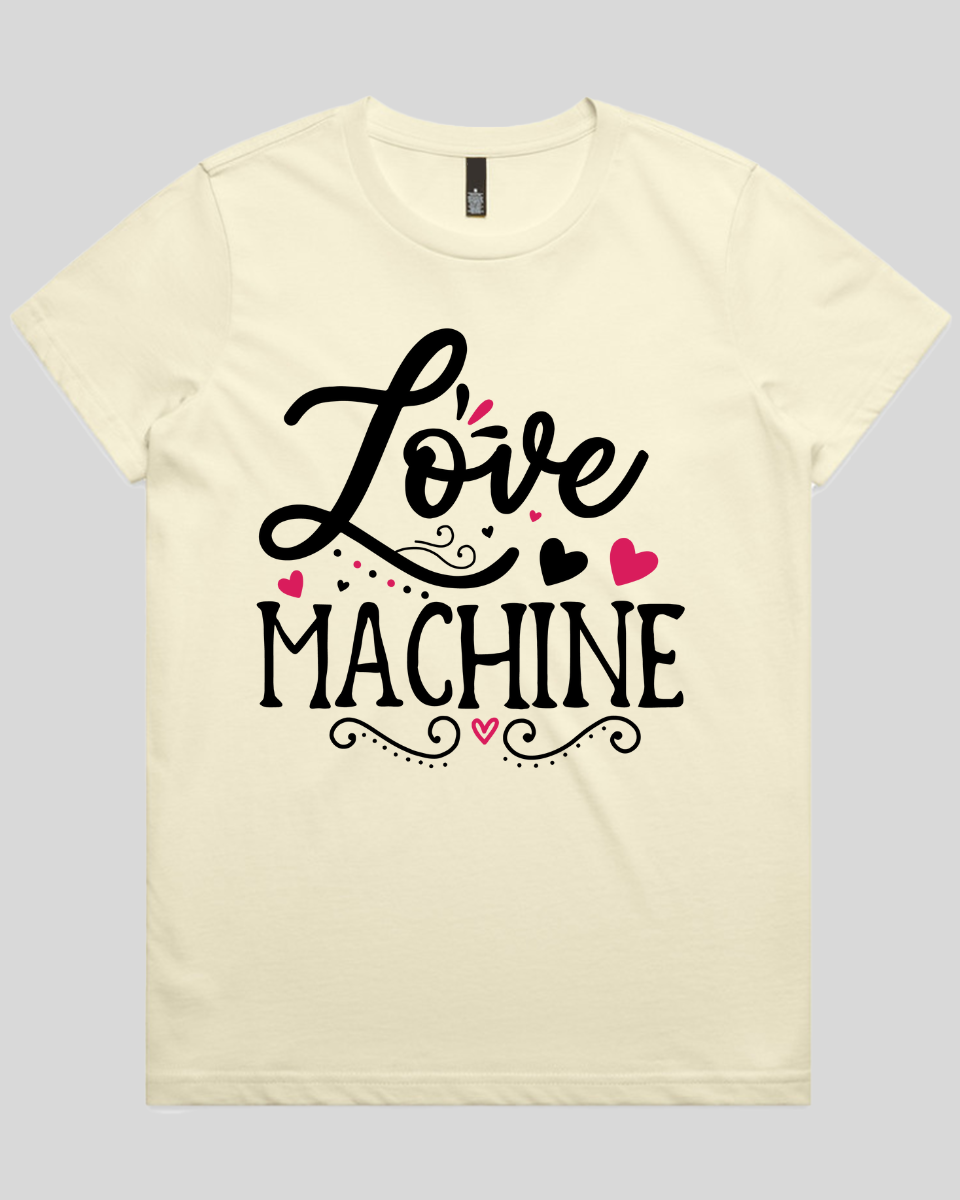 Love Machine Women's T-Shirt