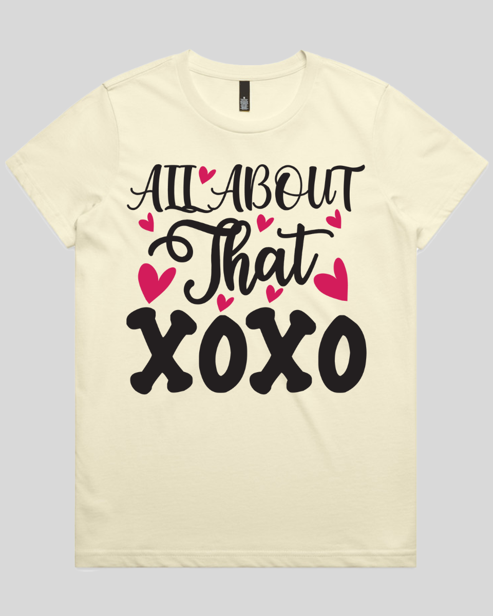 All About That XOXO  Women's T-Shirt