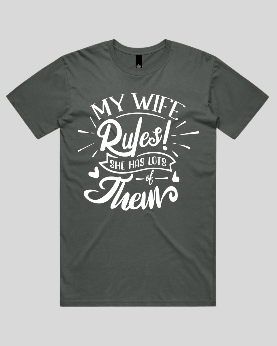 My Wife Rules Men's T-Shirt