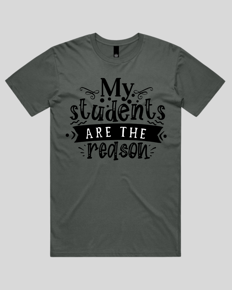 My students are the reason  Men's T-Shirt