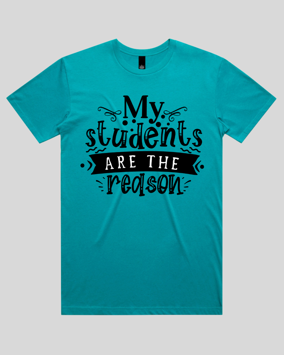 My students are the reason  Men's T-Shirt