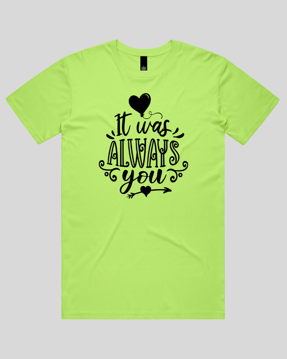 It Was Always You Men's T-Shirt