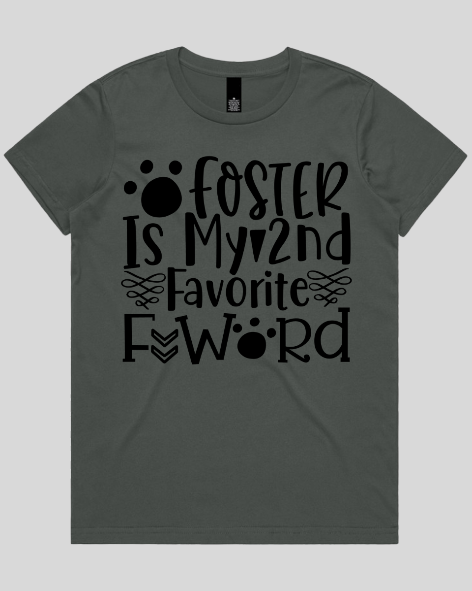Foster Is My 2nd Favorite F Word Women's T-Shirt