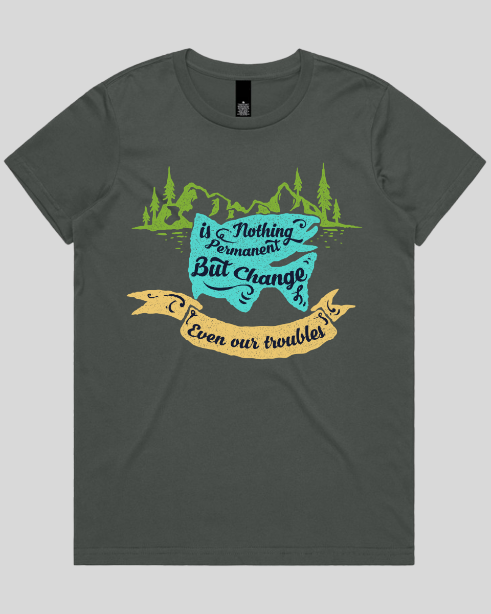 Nothing Is Permanent Women's T-Shirt