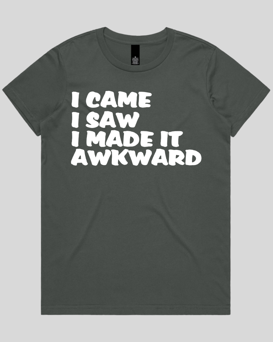 i came i saw i made it Women's T-Shirt
