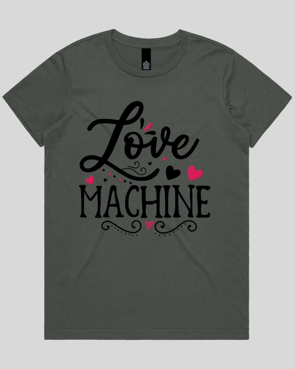Love Machine Women's T-Shirt
