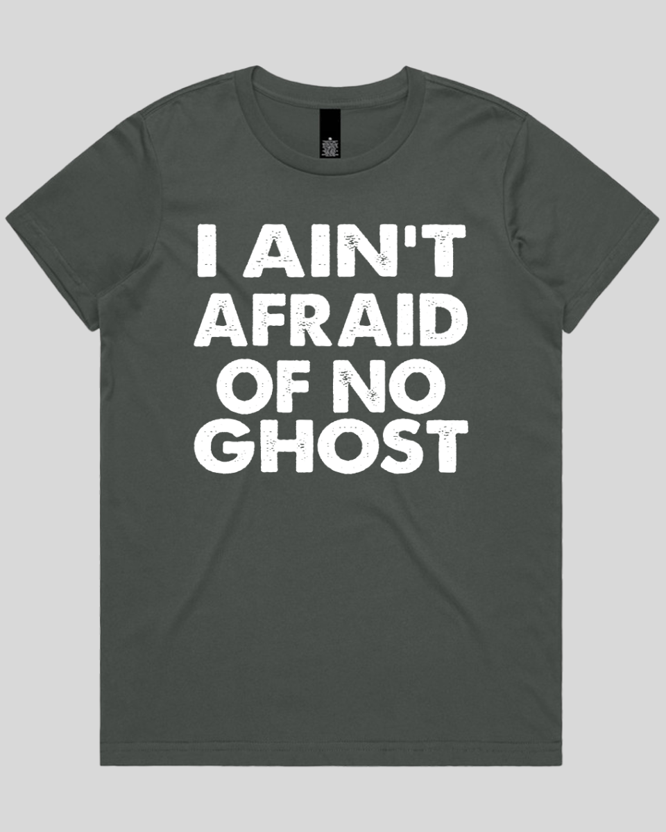 i ain't afraid of no Women's T-Shirt