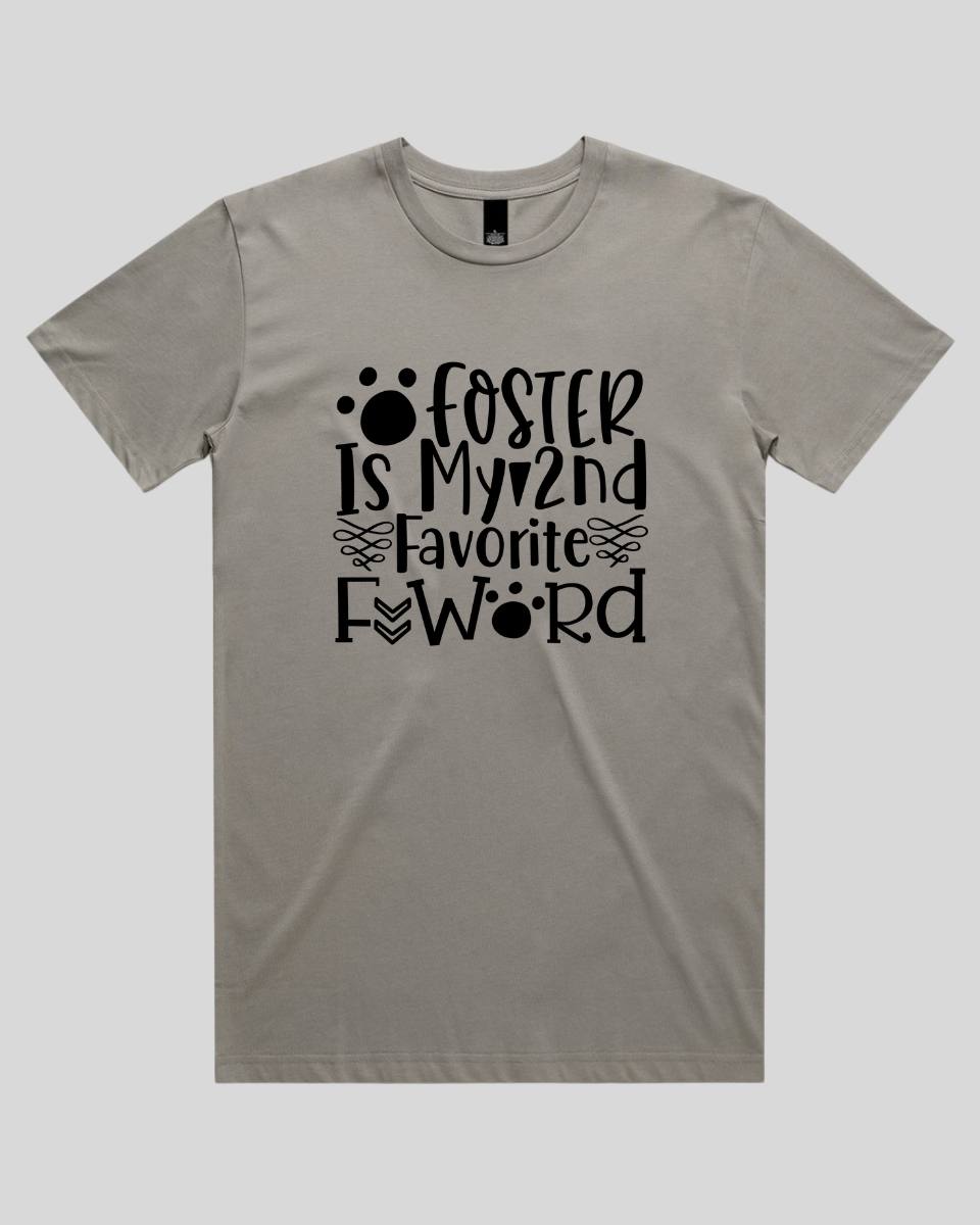 Foster Is My 2nd Favorite F Word Men's T-Shirt