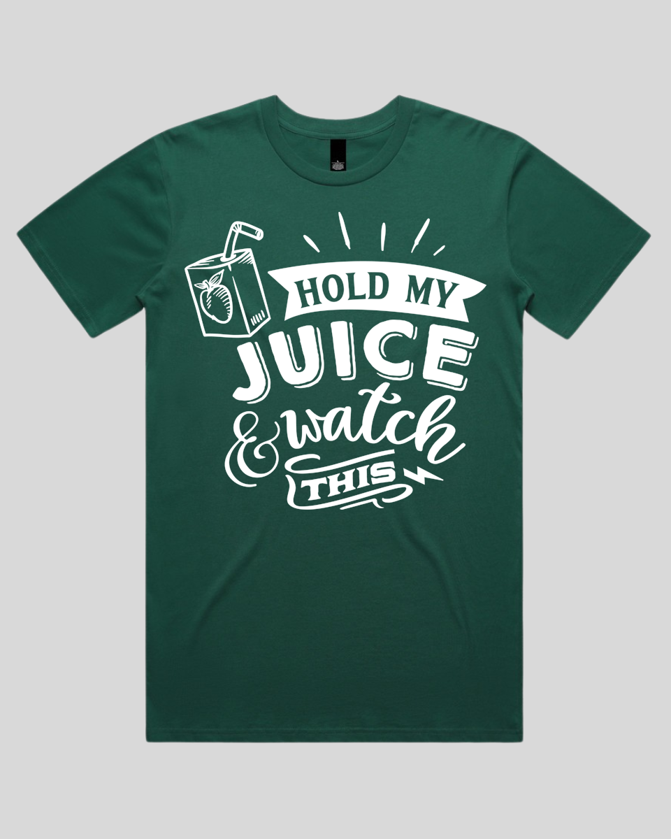 Hold my juice and watch this Men's T-Shirt