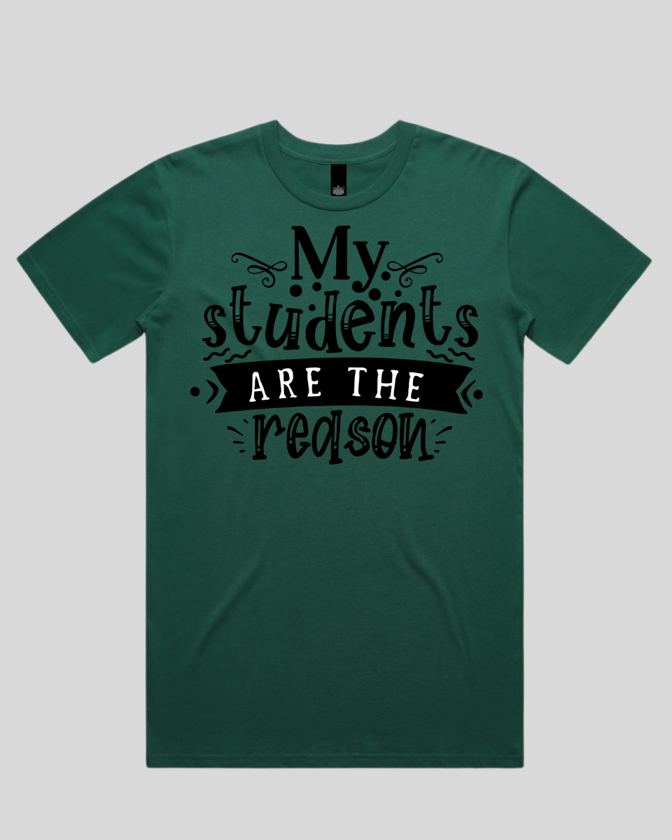 My students are the reason  Men's T-Shirt