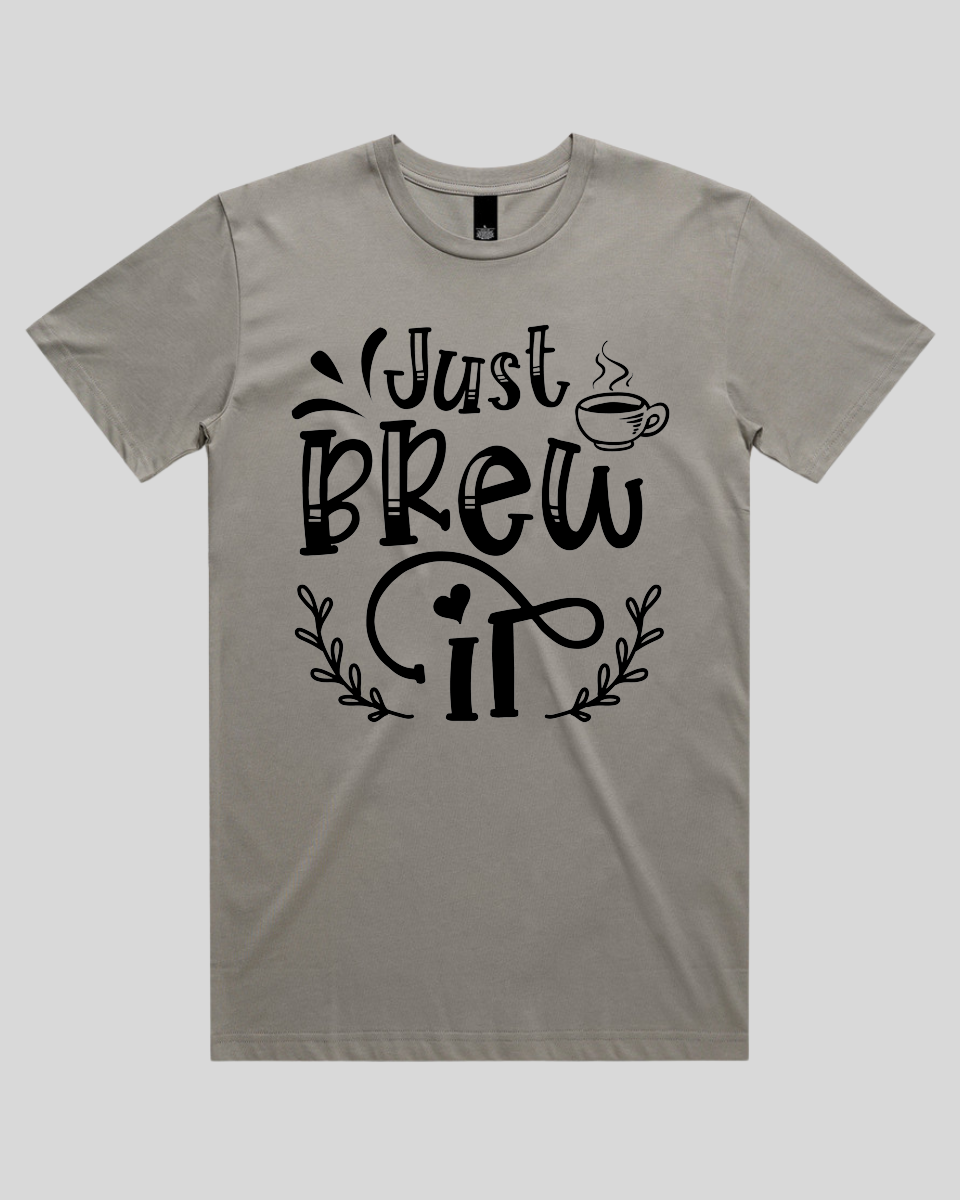 Just Brew It Men's T-Shirt