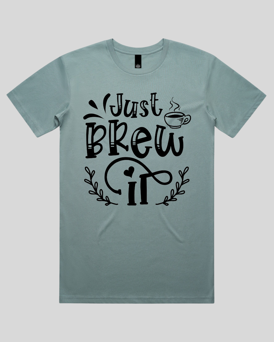 Just Brew It Men's T-Shirt