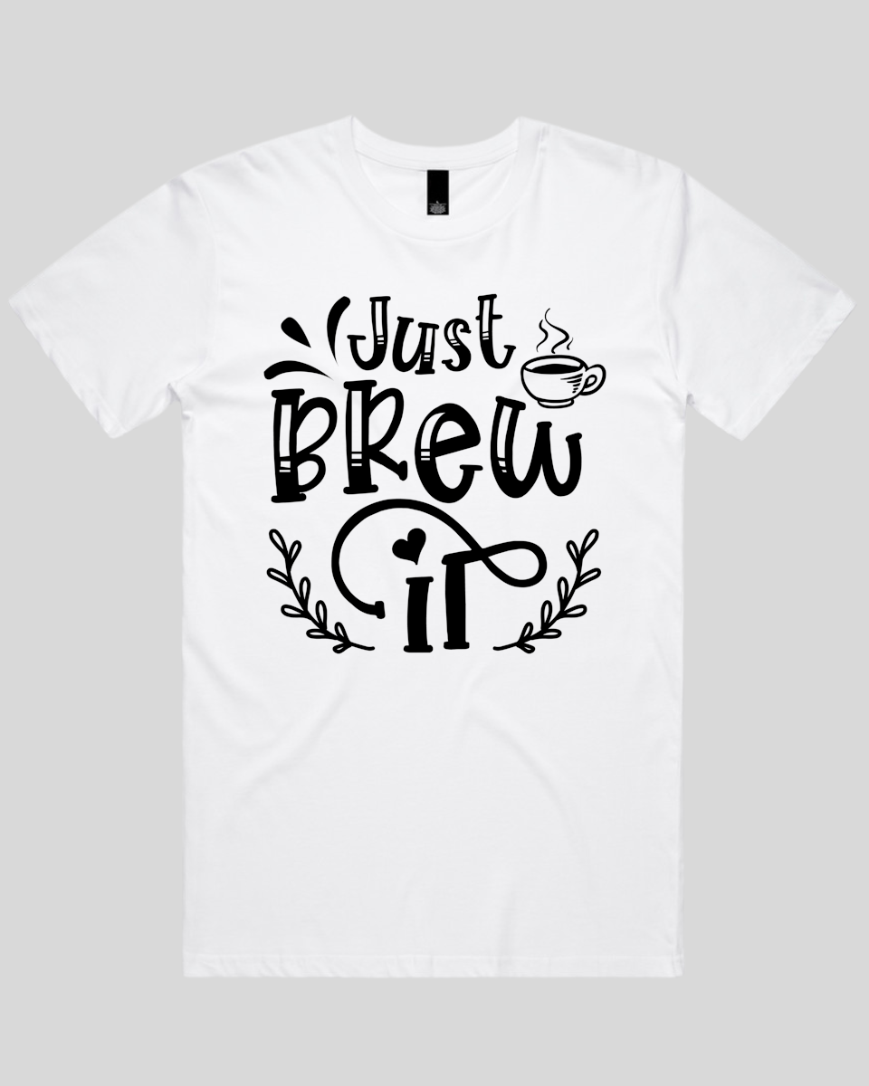 Just Brew It Men's T-Shirt