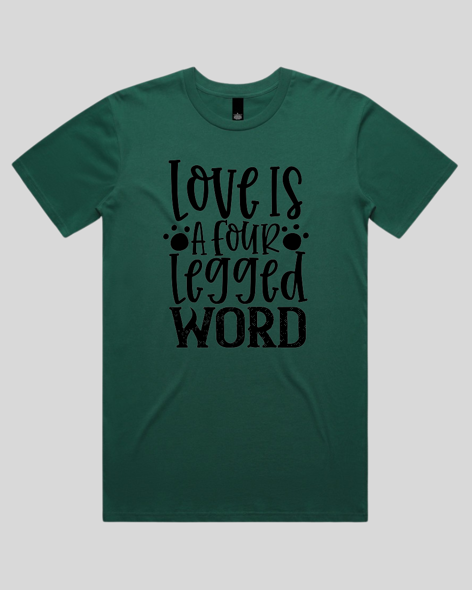 Love Is a Four Legged word Men's T-Shirt