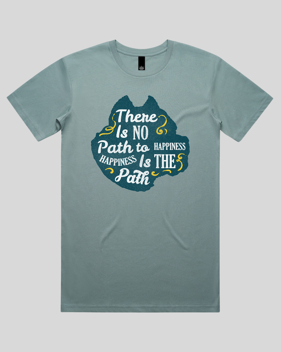 There Is No Path To Happiness Men's T-Shirt