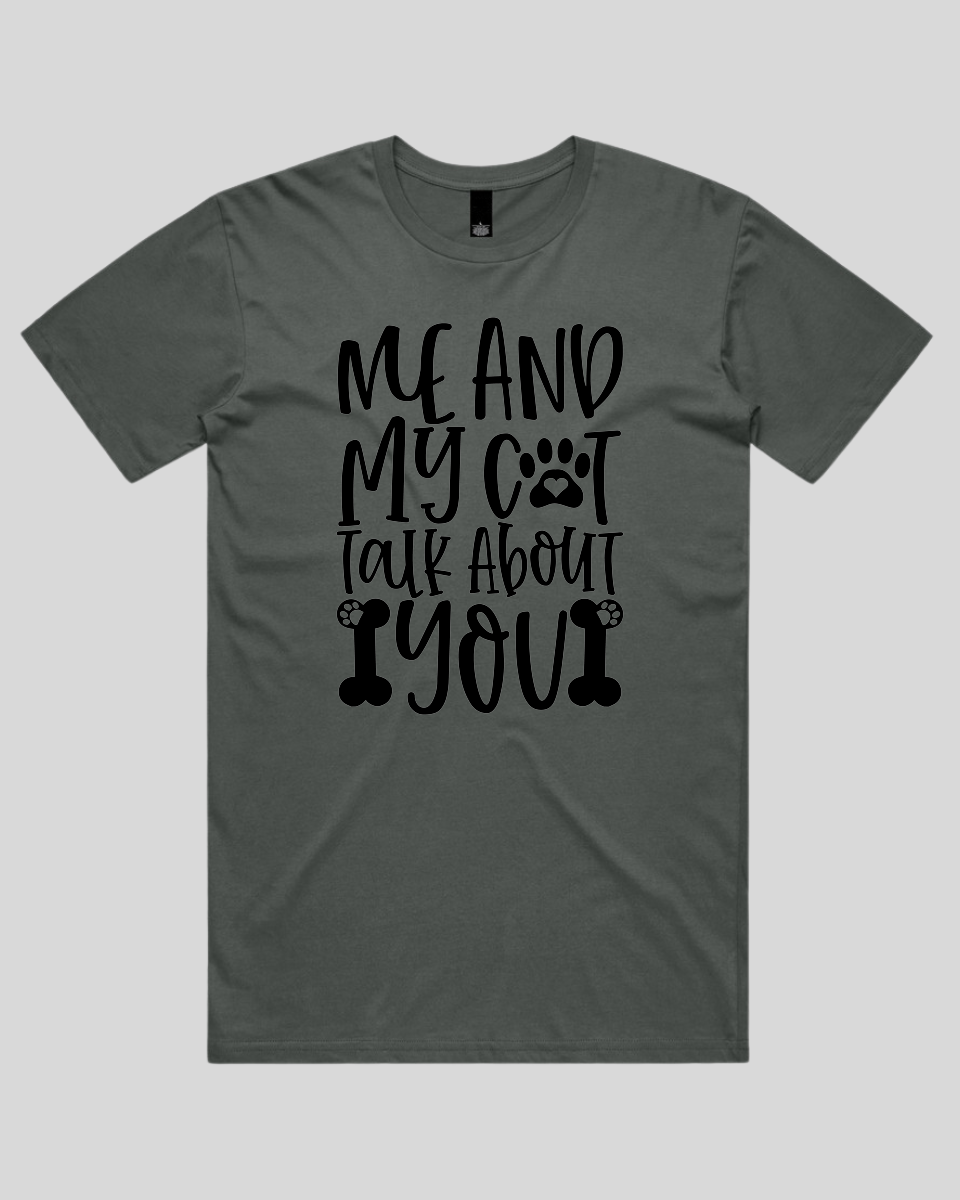 Me And My Cat Talk About You Men's T-Shirt