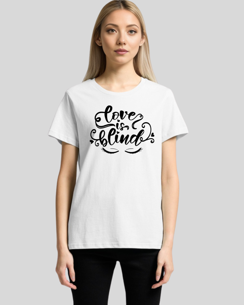Love Is Blind Women's T-Shirt