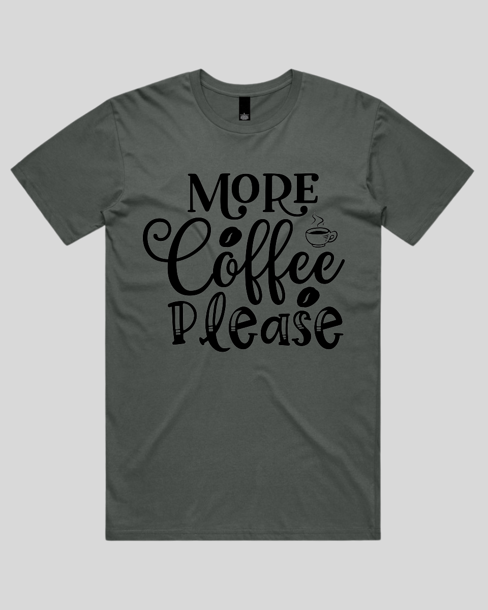 More Coffee Please Men's T-Shirt