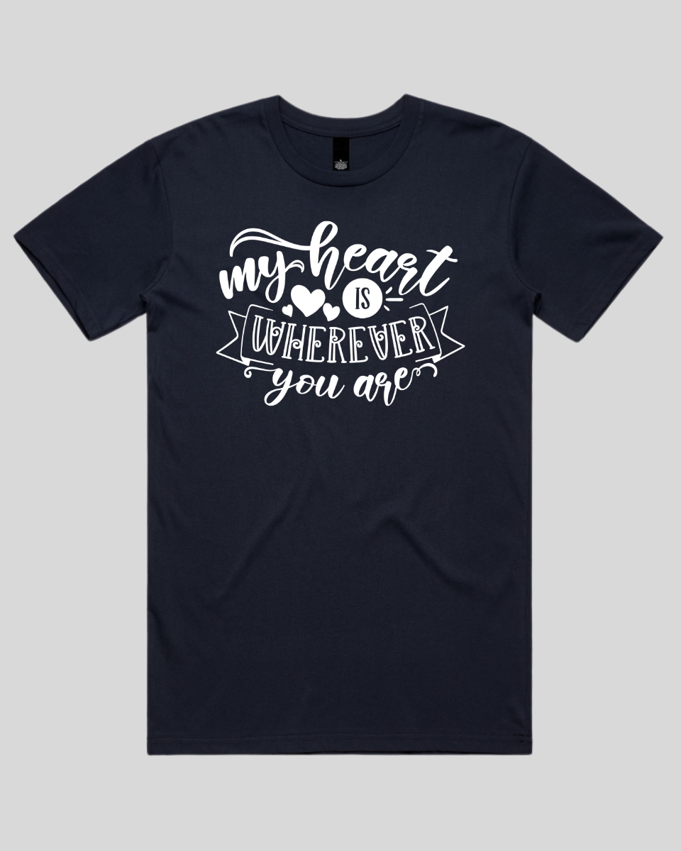 My Heart Is Wherever You Are Men's T-Shirt
