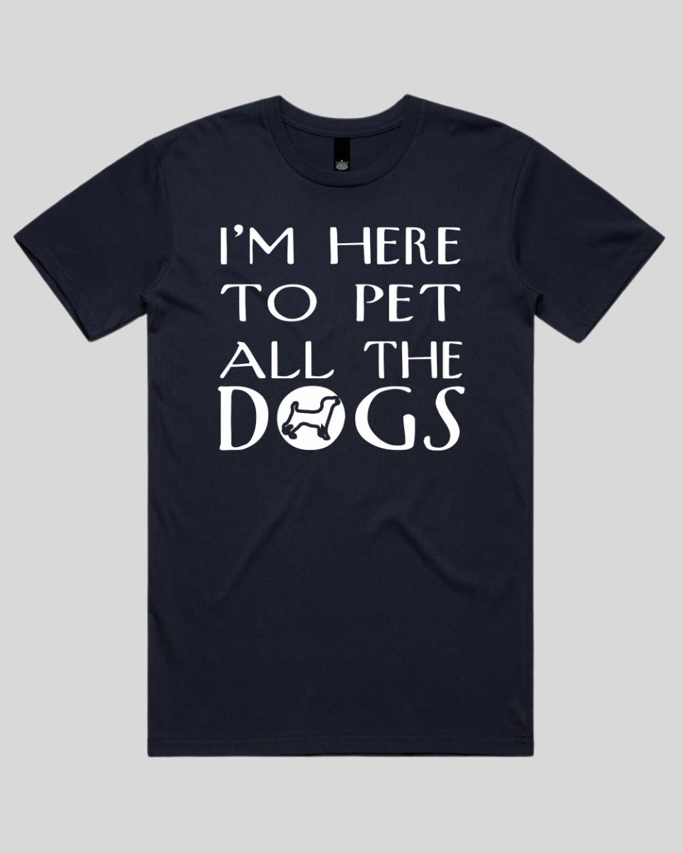 I'm Here to Pet Men's T-Shirt