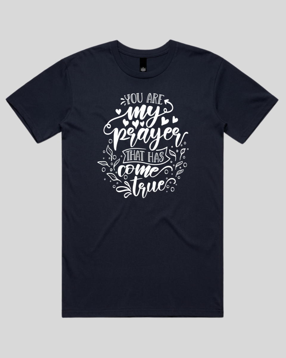 You Are My Prayer That Has Come True Men's T-Shirt