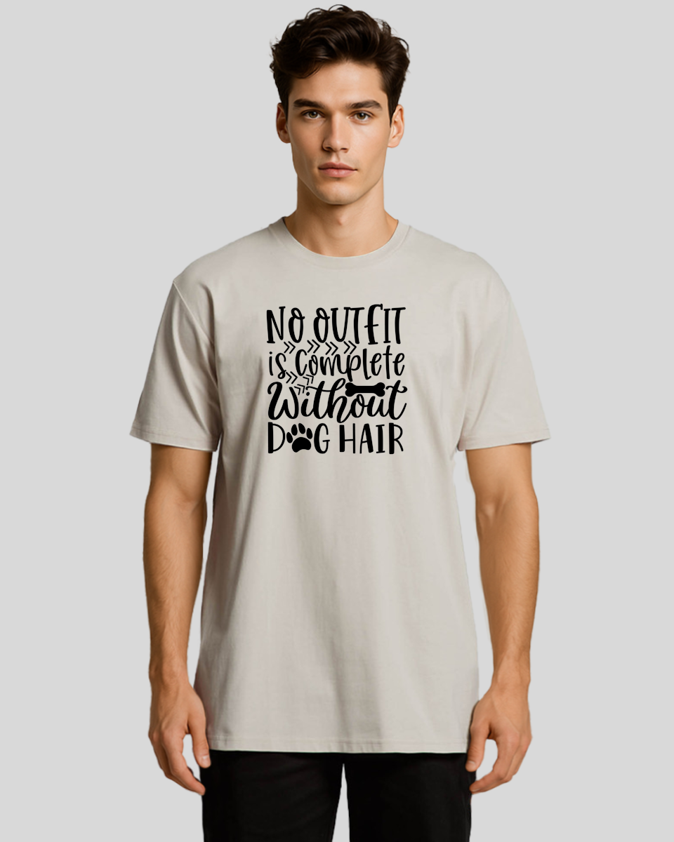 No Outfit is Complete Without Dog Hair Men's T-Shirt