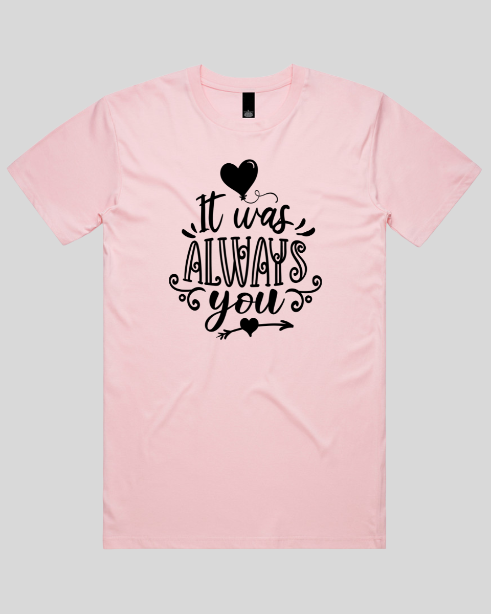 It Was Always You Men's T-Shirt