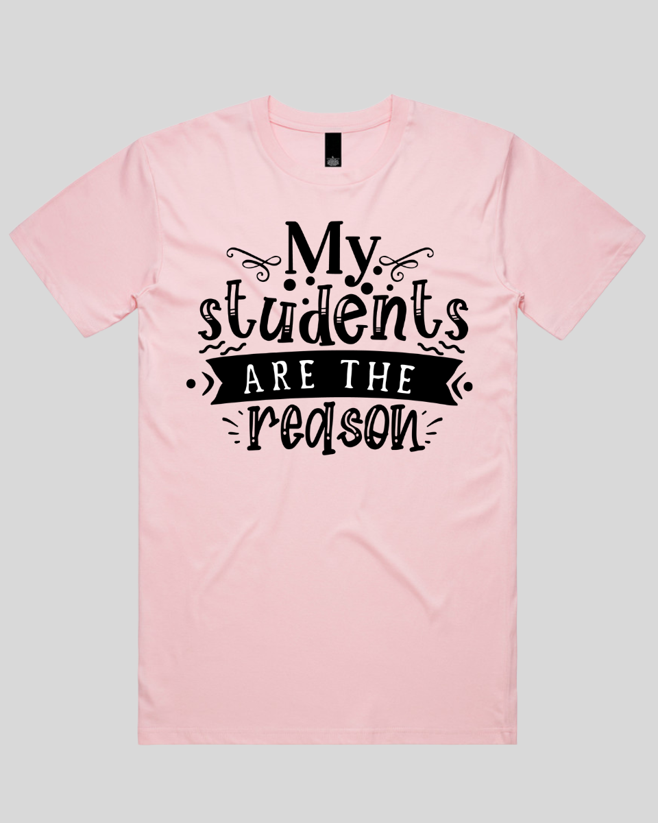 My students are the reason  Men's T-Shirt