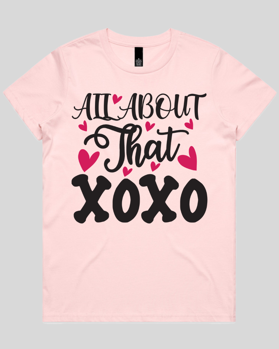All About That XOXO  Women's T-Shirt