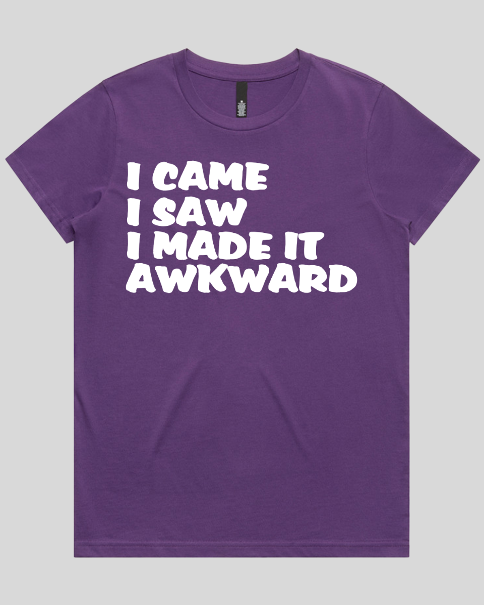 i came i saw i made it Women's T-Shirt
