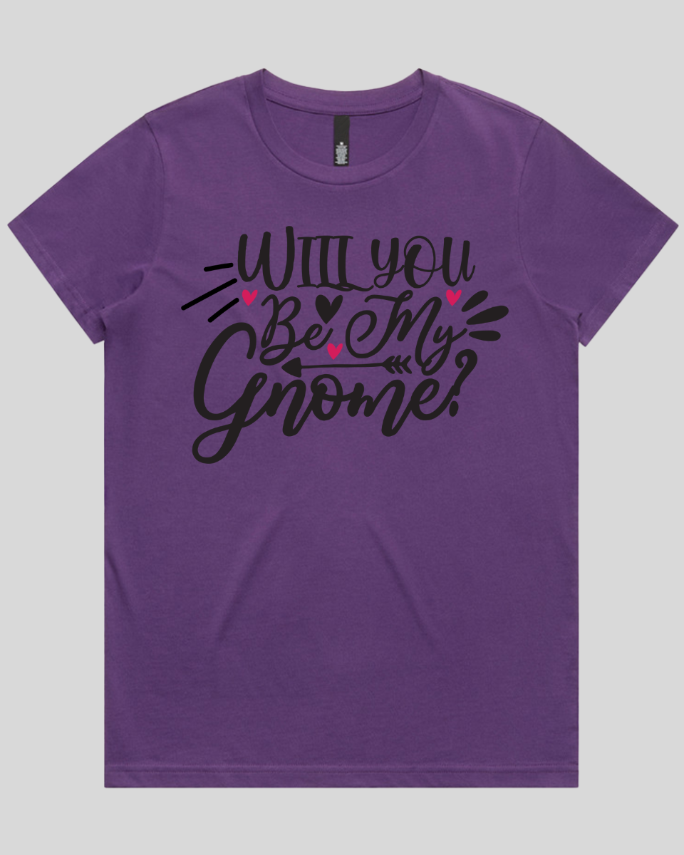 Will you be my gnome Women's T-Shirt