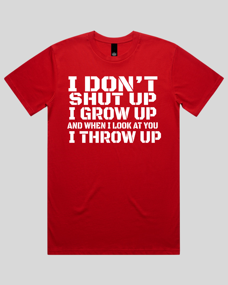 i don't shut up Men's T-Shirt