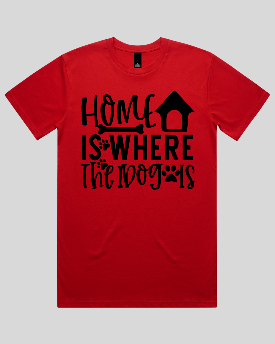 Home Is Where The Dog Is Men's T-Shirt