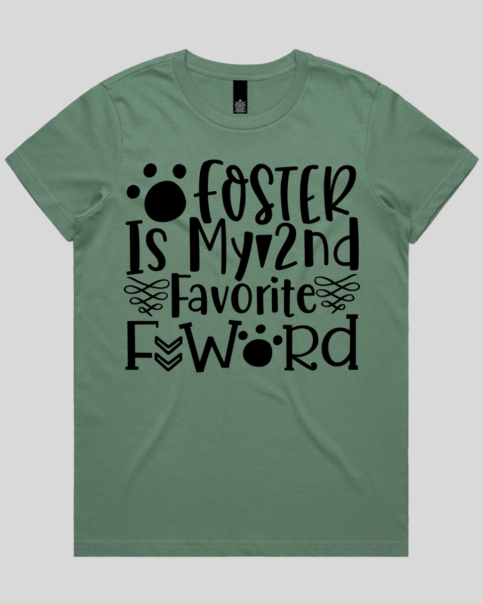 Foster Is My 2nd Favorite F Word Women's T-Shirt