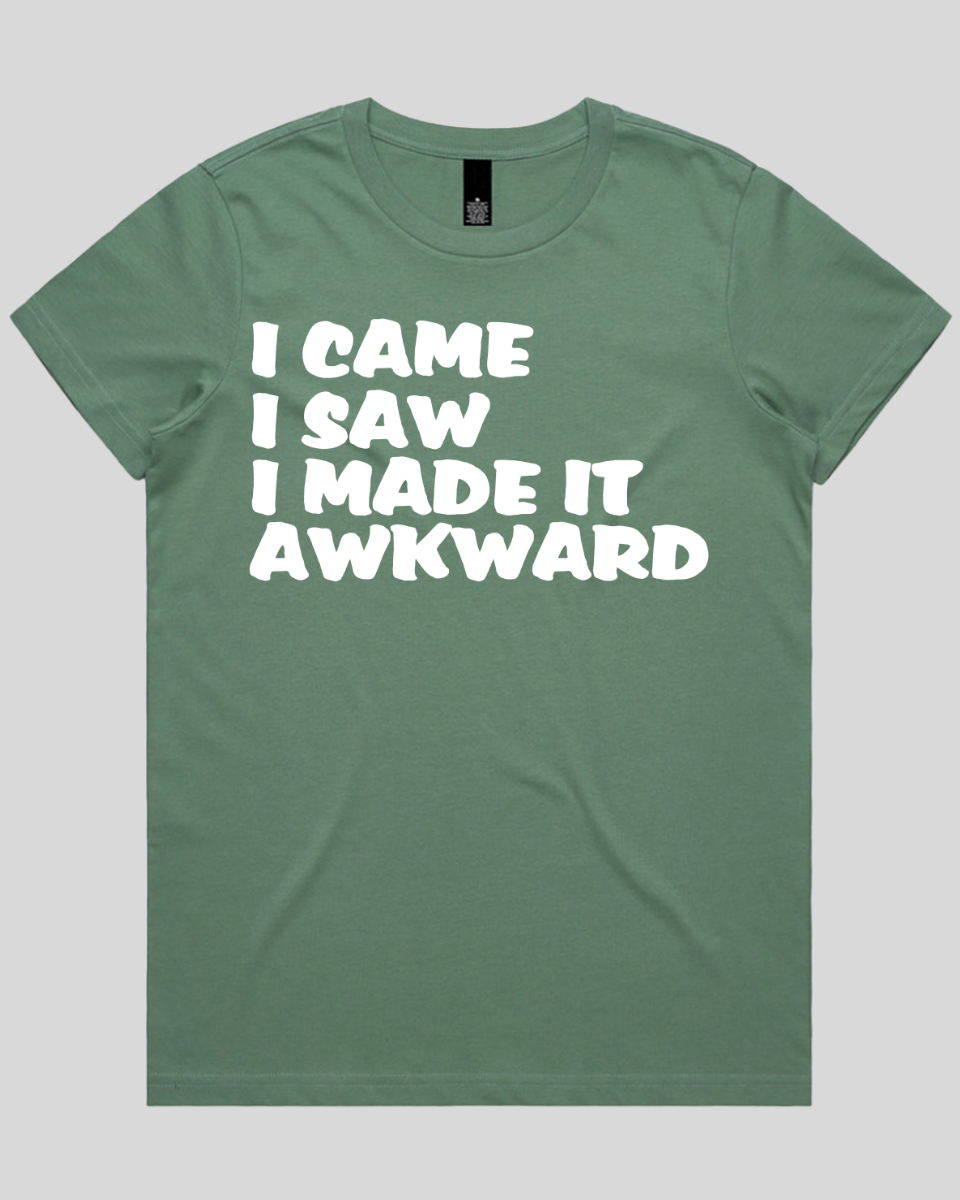 i came i saw i made it Women's T-Shirt