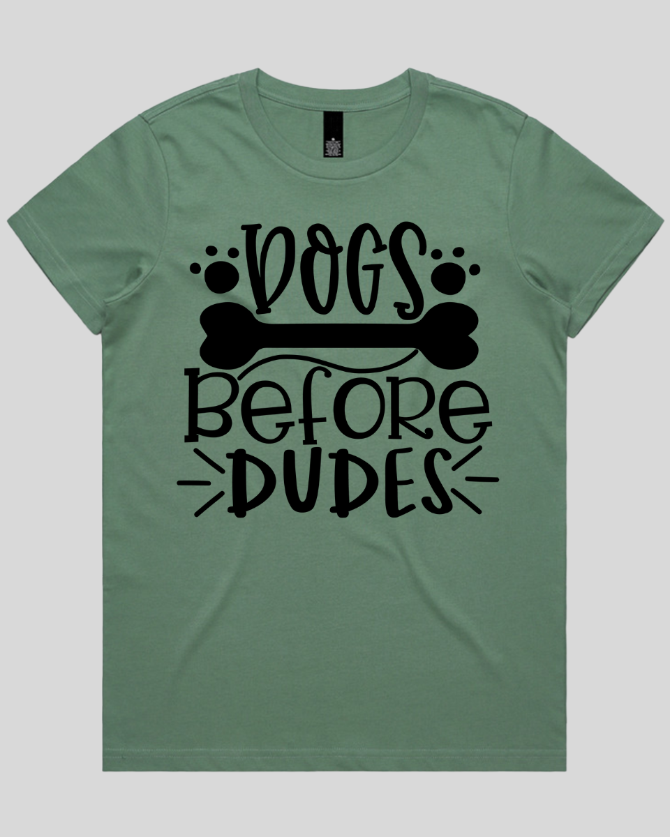 Dogs Before Dudes Women's T-Shirt