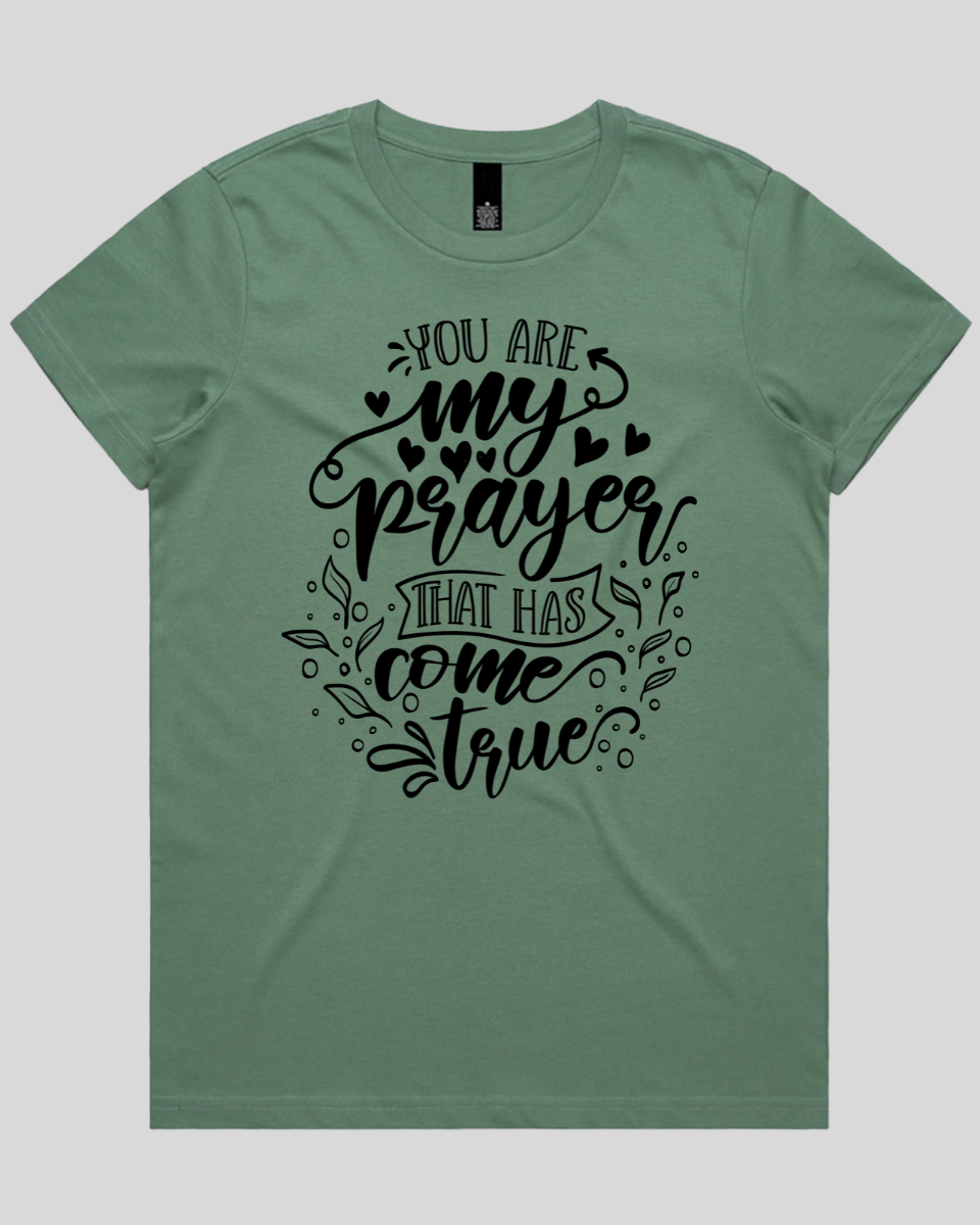 You Are My Prayer That Has Come True Women's T-Shirt