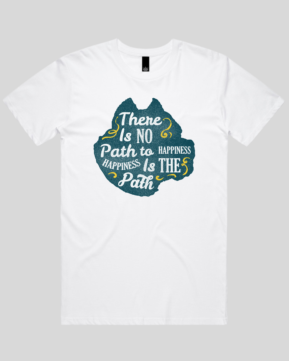 There Is No Path To Happiness Men's T-Shirt