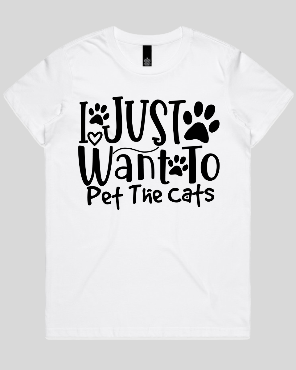 I Just Want To Pet The Cats Women's T-Shirt