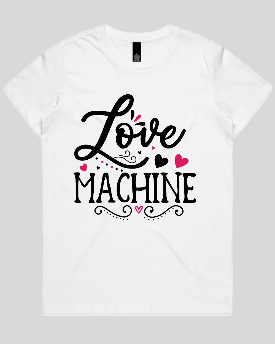 Love Machine Women's T-Shirt